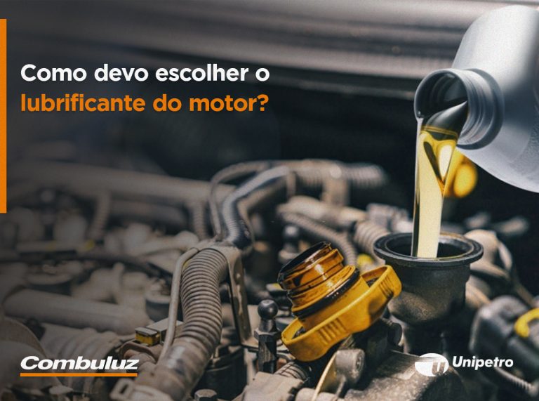 Como Devo Escolher O Lubrificante De Motor Combuluz